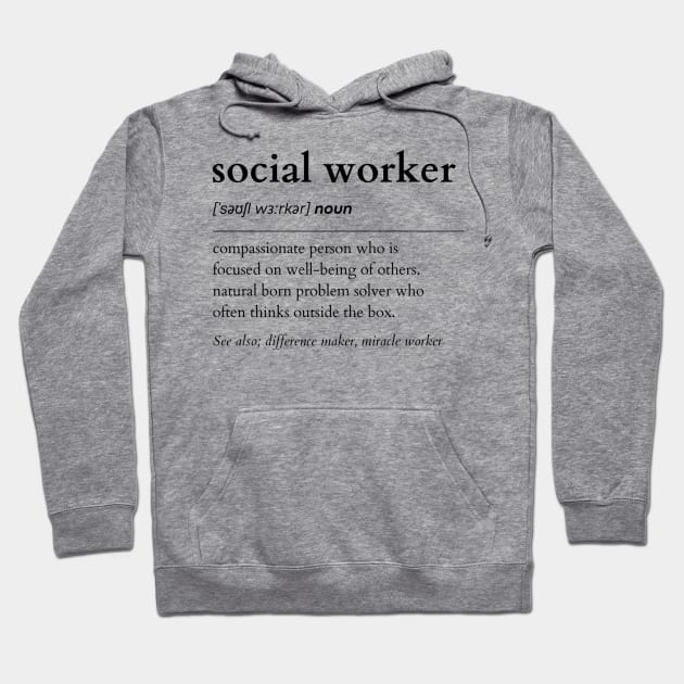 Social Worker Noun Hoodie by IndigoPine